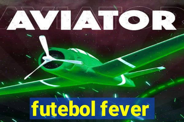 futebol fever